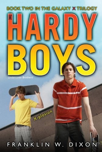 Hardy Boys: Undercover Brothers: X-plosion (The Galaxy X Trilogy Bk. 2)