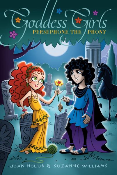 Persephone the Phony (Goddess Girls, Bk. 2)