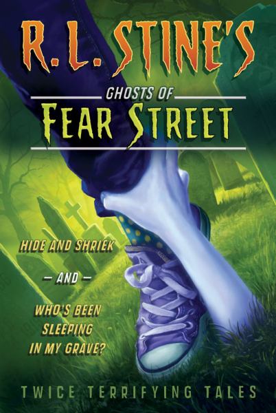Ghosts of Fear Street (Hide and Shriek/Who's Been Sleeping in my Grave?)
