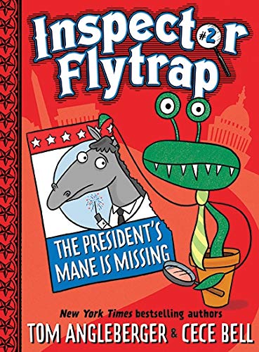 The President's Mane is Missing (Inspector Flytrap, Bk.2)