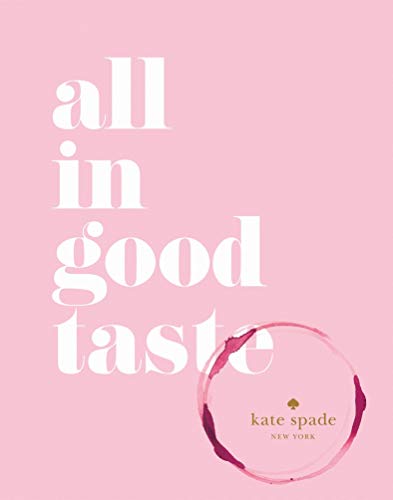 All In Good Taste (Kate Spade New York)