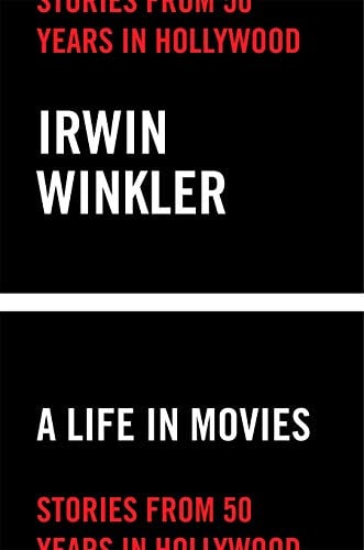 A Life in Movies: Stories from 50 Years in Hollywood