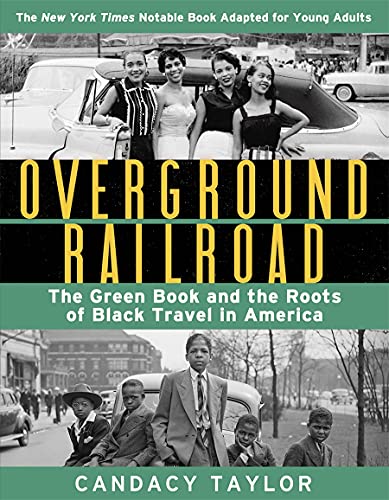 Overground Railroad: The Green Book and the Roots of Black Travel in America