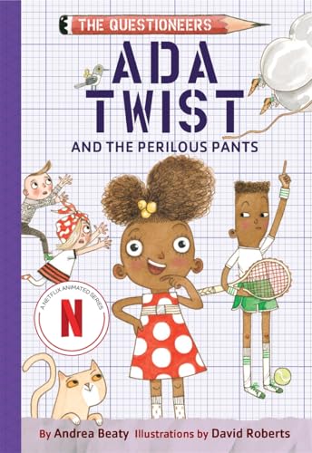 Ada Twist and the Perilous Pants (The Questioneers, Bk. 2)