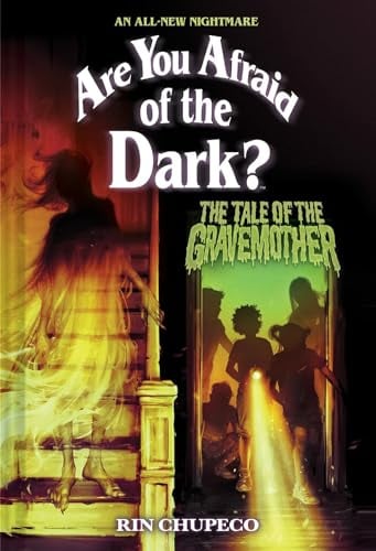 The Tale of the Gravemother (Are You Afraid of the Dark, Bk. 1)