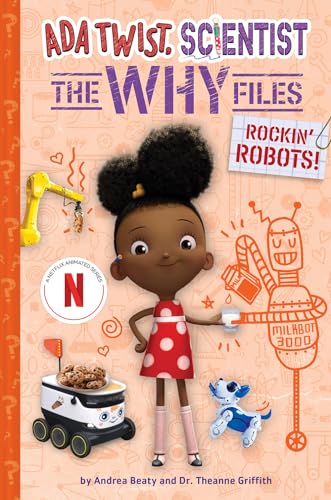 Rockin' Robots! (Ada Twist, Scientist: The Why Files)