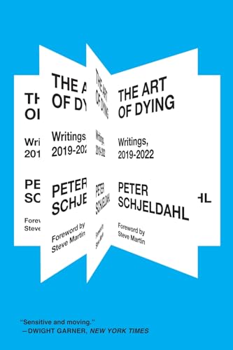The Art of Dying: Writings, 2019-2022