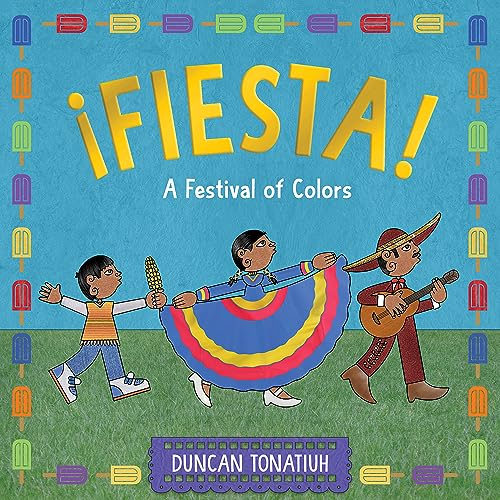 ¡Fiesta! A Festival of Colors