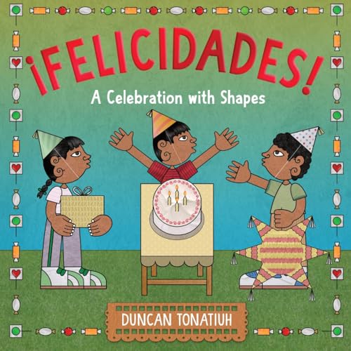 ¡Felicidades!: A Celebration with Shapes