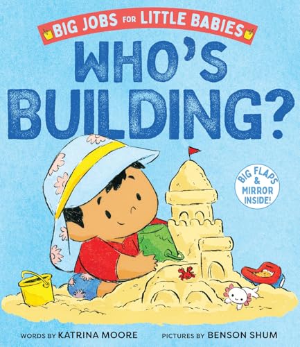 Who's Building? (Big Jobs for Little Babies, Bk. 2)