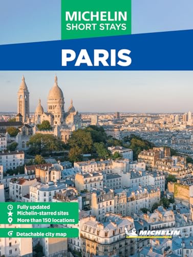 Paris (Michelin Short Stays Travel Guide)