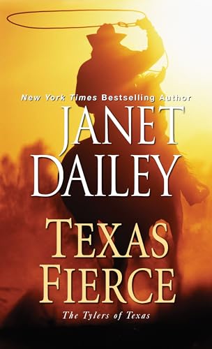 Texas Fierce (The Tylers of Texas, bk. 4)