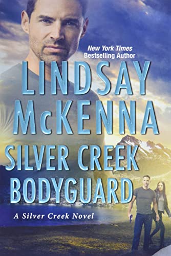 Silver Creek Bodyguard (A Silver Creek Novel, Bk. 4)