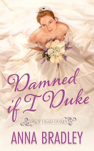 Damned If I Duke (Drop Dead Dukes, Bk. 2)