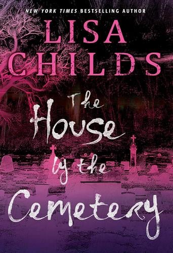 The House by the Cemetary (The Grave Diggers, Bk. 1)