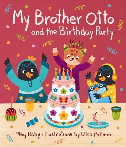 My Brother Otto and the Birthday Party (My Broth Otto, Bk. 2)