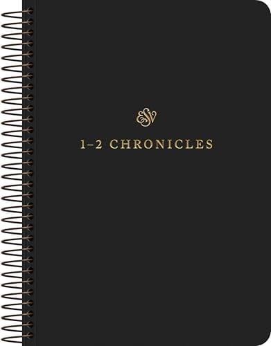 ESV, Scripture Journal: 1-2 Chronicles (Spiral-Bound Edition)