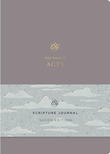 ESV, Scripture Journal: The Book of Acts (Saved Edition)