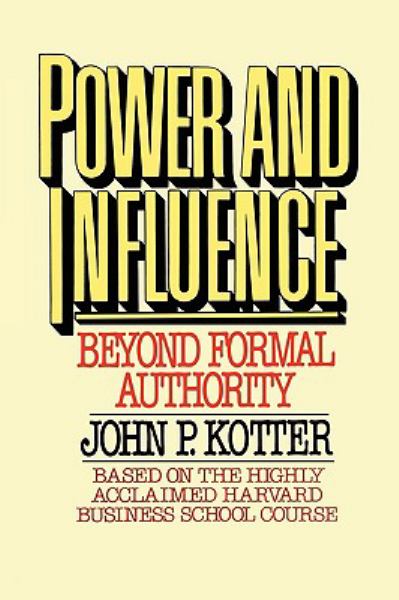 Power and Influence: Beyond Formal Authority
