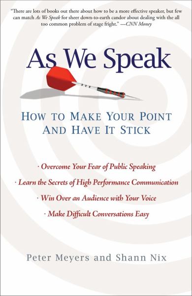 As We Speak: How to Make Your Point and Have It Stick