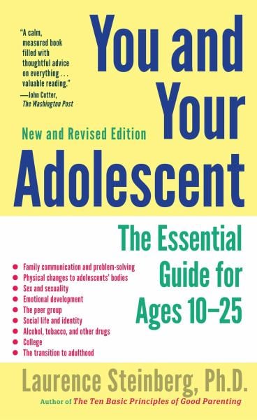 You and Your Adolescent: The Essential Guide for Ages 10-25 (New and Revised Edition)