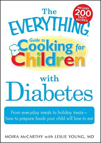Cooking for Children with Diabetes (The Everything Guide to)