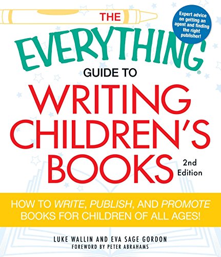 Writing Children's Books (The Everything Guide to, 2nd Edition)