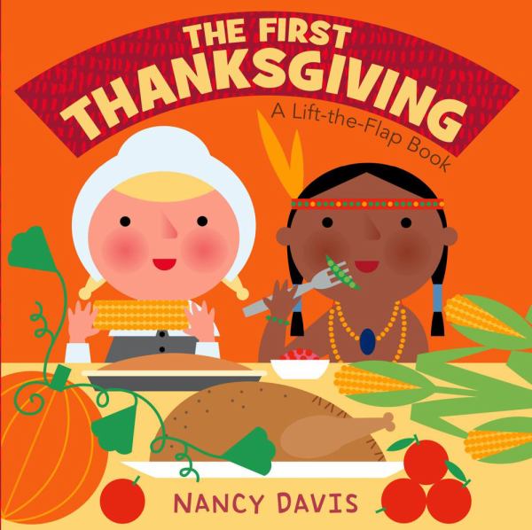 The First Thanksgiving (Lift-the-Flap Book)
