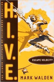Escape Velocity (H.I.V.E. Bk. 3)