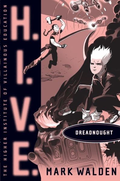 Dreadnought (H.I.V.E., Bk. 4)
