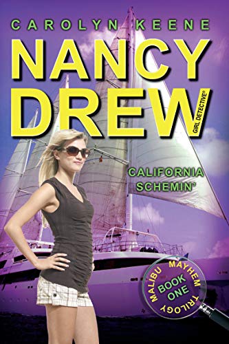 California Schemin': Malibu Mayhem Trilogy, Bk. 1 (Nancy Drew Girl Detective, Bk. 45)