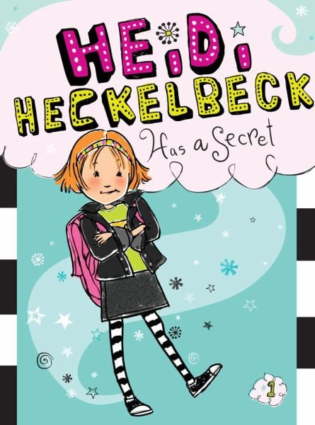 Heidi Heckelbeck Has a Secret (Heidi Heckelbeck, #1)