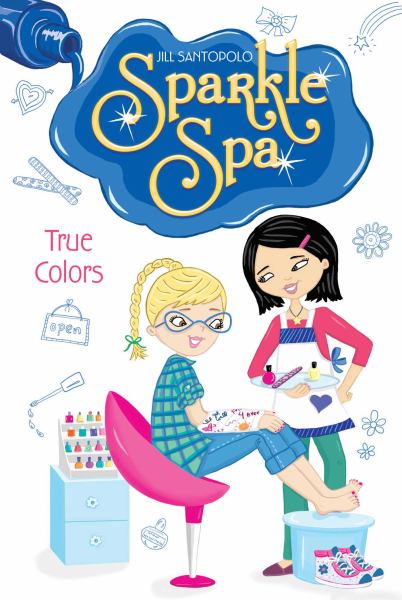 True Colors (Sparkle  Spa, Bk. 4)