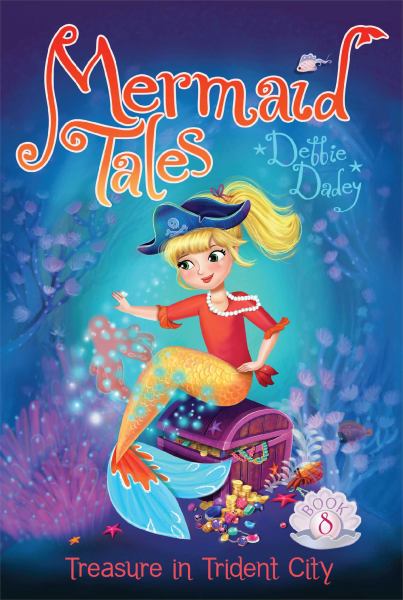 Treasure in Trident City (Mermaid Tales, Bk 8)
