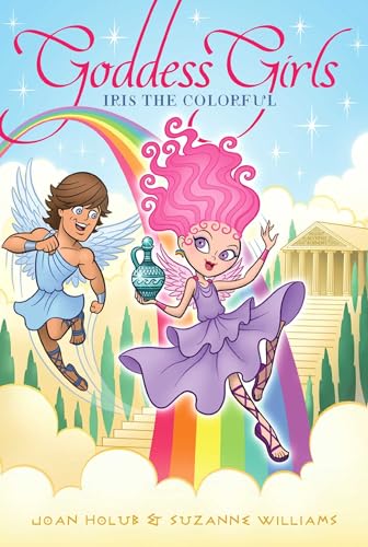 Iris the Colorful (Goddess Girls, Bk. 14)