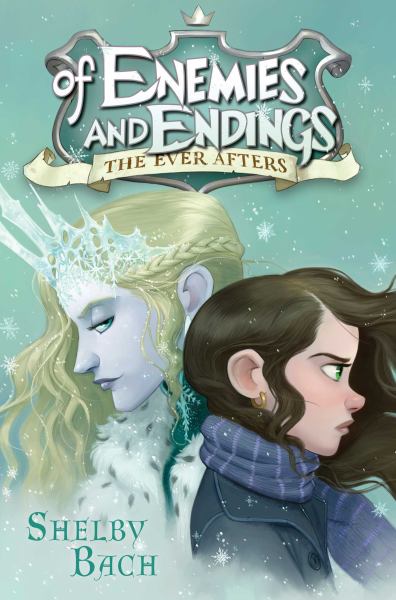 Of Enemies and Endings (The Ever Afters, Bk 4)
