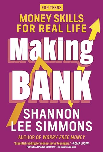 Making Bank: Money Skills for Real Life (For Teens)