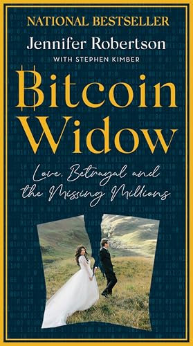 Bitcoin Widow: Love, Betrayal and the Missing Millions