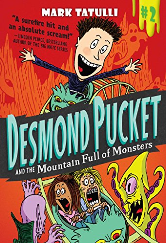 Desmond Pucket and the Mountain Full of Monsters (Desmond Pucket, Volume 2)