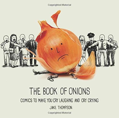 The Book of Onions: Comics to Make You Cry Laughing and Cry Crying