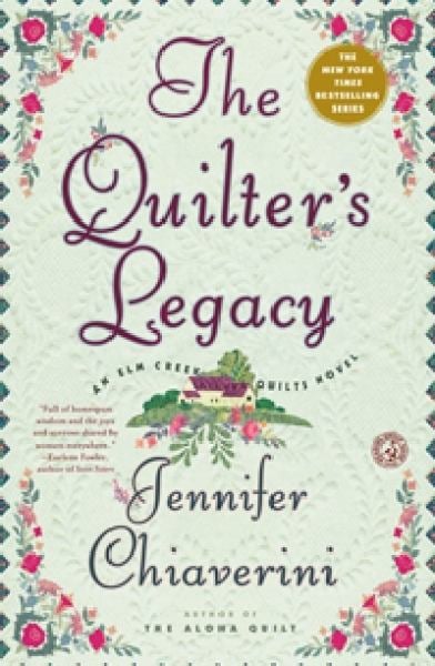 The Quilter's Legacy (Elm Creek Quilts Series)