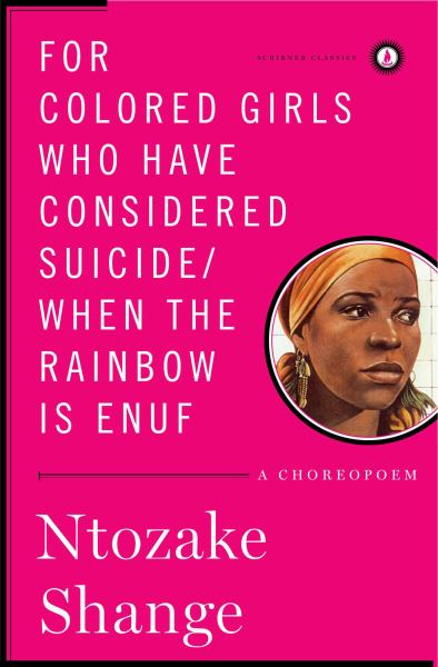 For Colored Girls Who Have Considered Suicide/When the Rainbow Is Enuf