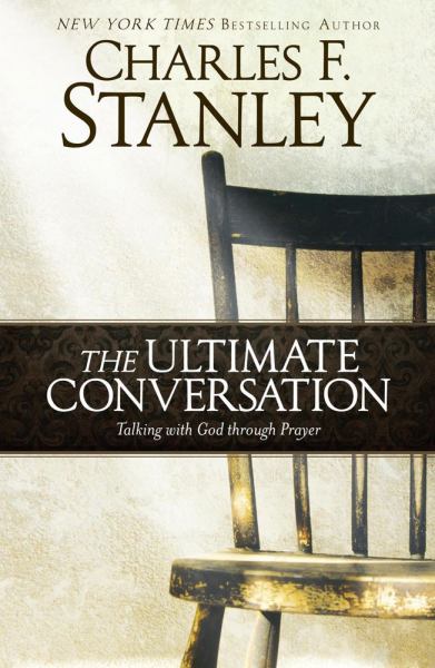 Prayer The Ultimate Conversation