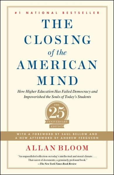 The Closing of the American Mind (25th Anniversary Ediiton)