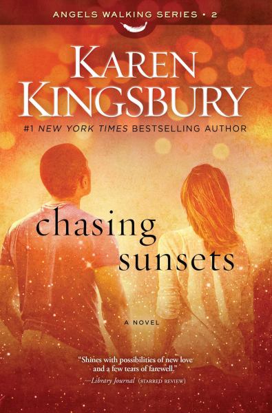 Chasing Sunsets (Angels Walking, Bk. 2)