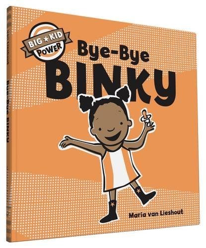 Bye-Bye Binky (Big Kid Power)