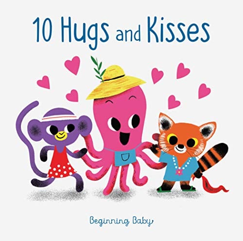 10 Hugs & Kisses (Beginning Baby)