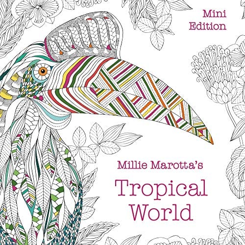 Millie Marotta's Tropical World: Mini Edition (A Millie Marotta Adult Coloring Book)