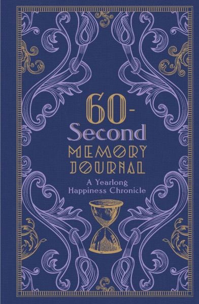 60-Second Memory Journal: A Yearlong Happiness Chronicle