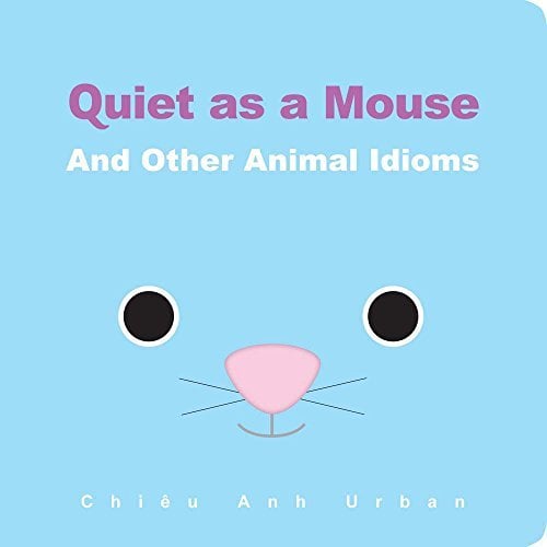 Quiet as a Mouse and Other Animal Idioms